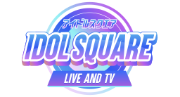 IDOL SQUARE
